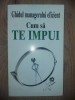 Ghidul managerului eficient Cum sa te impui