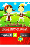 Limba si literatura romana - Clasa 4 - Caiet de aplicatii - Anicuta Todea, Anca Veronica Taut, Limba Romana