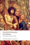 Ecce Homo: How To Become What You Are | Friedrich Nietzsche, Oxford University Press