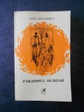 IOAN GRIGORESCU - PARADISUL MURDAR