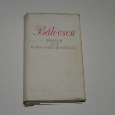 Balcescu - Romanii supt Mihai Voievod Viteazul - Editura Minerva - 1977