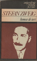 STEFAN ZWEIG - LUMEA DE IERI foto