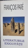LITERATURILE EXIGUITATII-FRANCOISE PARE