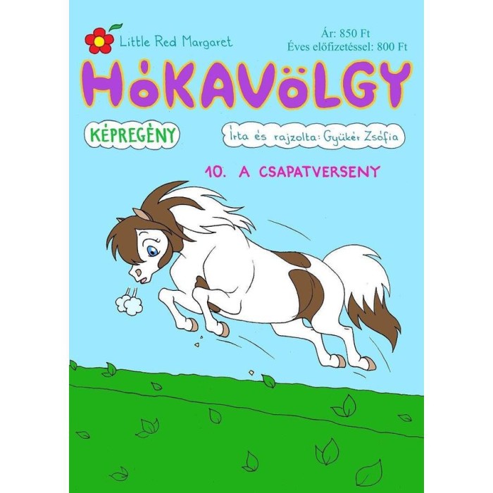 H&oacute;kav&ouml;lgy 10. - A csapatverseny - Gy&uuml;k&eacute;r Zs&oacute;fia