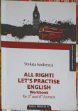 ALL RIGHT! LET&#039;S PRACTISE ENGLISH. WORKBOOK FOR 5th AND 6th FORMERS-STELUTA ISTRATESCU