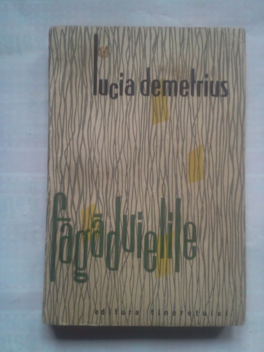 (C407) LUCIA DEMETRIUS - FAGADUIELILE