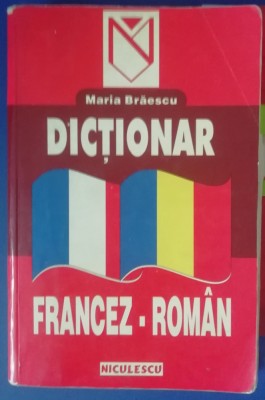 myh 23s - MARIA BRAESCU - DICTIONAR FRANCEZ ROMAN - ED 2001 foto