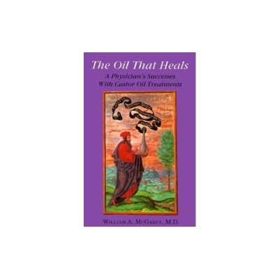 The Oil That Heals: A Physician&amp;#039;s Successes with Caster Oil Treatments foto