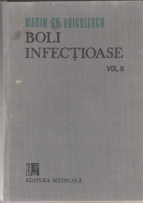 Marin Gh. Voiculescu - Boli infectioase (vol. II) foto