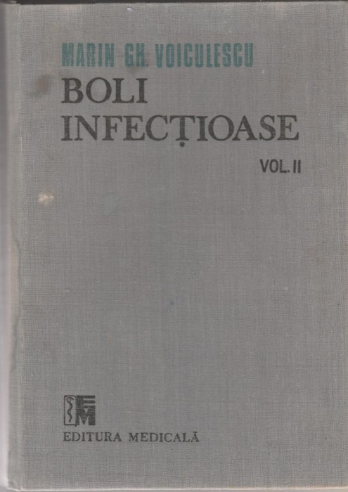 Marin Gh. Voiculescu - Boli infectioase (vol. II)