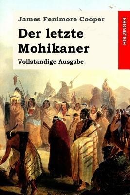 Der Letzte Mohikaner: Vollstandige Ausgabe foto