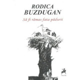 Sa Fi Ramas Fata Padurii - Rodica Buzdugan