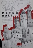 Orasele de maine. O istorie intelectuala a urbanimsului in secolul XX &ndash; Peter Hall