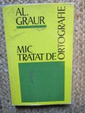 Al. Graur - Mic tratat de ortografie, 1974