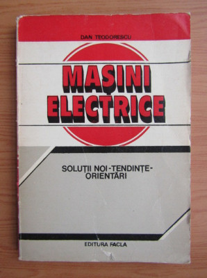 Dan Teodorescu - Mașini electrice. Soluții noi - tendințe - orientări foto