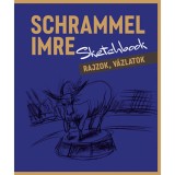 Sketchbook - Rajzok, v&aacute;zlatok - Schrammel Imre