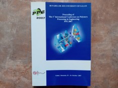 Proceeding of The 1st International Conference on Polymers Processing in Engineering PPE 2007