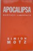 Apocalipsa. Meditatii-comentariu - Simion Motz