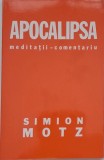Apocalipsa. Meditatii-comentariu - Simion Motz