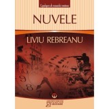 Nuvele - Liviu Rebreanu - Liviu Rebreanu, Gramar
