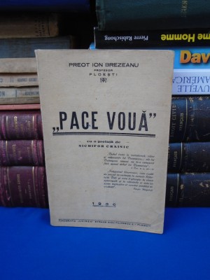 PREOT ION BREZEANU - PACE VOUA * PREF. NICHIFOR CRAINIC , PLOIESTI ,1936 foto