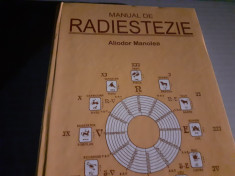 MANUAL DE RADIESTEZIE - ALIODOR MANOLEA, ED ALDOMAR 1998,347 PAG, CARTONATA foto