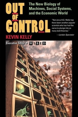 Out of Control: The New Biolgy of Machines, Social Systems, &amp;amp; the Economic World foto