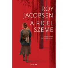 A Rigel szeme - Roy Jacobsen
