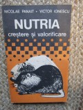 Nutria - Crestere si Valorificare - Nicolae Panait, Victor Ionescu, Zootehnie, Recoop, 1990