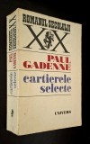 Cartierele selecte - Paul Gadenne, Editura Univers, 1979