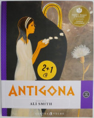 Antigona. Repovestire de Ali Smith ? Ali Smith foto