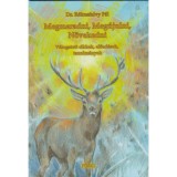 Megmaradni, Meg&uacute;julni, N&ouml;vekedni - V&aacute;logatott cikkek, előad&aacute;sok, tanulm&aacute;nyok - Dr. R&oacute;kusfalvy P&aacute;l