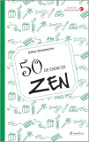 Cumpara ieftin 50 De Exercitii Zen, Gilles Diederichs - Editura DPH