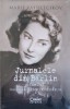 JURNALELE DIN BERLIN 1940-1945. INSEMNARILE UNEI PRINTESE RUSE-MARIE VASSILTCLIKOV-239774