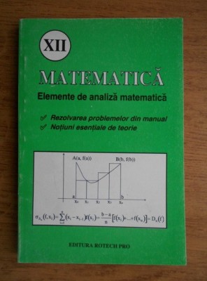 Tiberie Sarbu - Matematica, clasa a XII-a. Elemente de analiza matematica foto