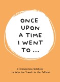 Once Upon a Time I Went To&hellip; | Lavinia Bakker, Bis Publishers