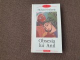 Obsesia lui Anil &ndash; Michael Ondaatje