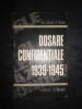 NICOLAE MINEI - DOSARE CONFIDENTIALE 1939-1945