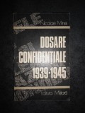 NICOLAE MINEI - DOSARE CONFIDENTIALE 1939-1945