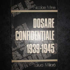 NICOLAE MINEI - DOSARE CONFIDENTIALE 1939-1945