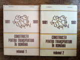 Constructii pentru transporturi in Romania - D. Iordanescu, CFR / R7P2S, Alta editura