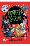 Regele Ugu Vol.3: Aratarea din spatiu - Adam Stower