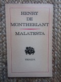 Henry de Montherlant - Malatesta