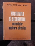 Fiabiliattea si securitatea centralelor nuclearo C. Mingiuc, P. Nitu, V. Nitu