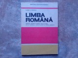 LIMBA ROMANA - MANUAL PENTRU CLASA A XI-A SI A XII-A - FLORIN D. POPESCU, 1998