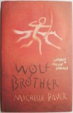 Cumpara ieftin Wolf Brother: Chronicles of Ancient Darkness by Michelle Paver - English Book