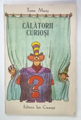 CALATORII CURIOSI de TOMA MARES , desene de ZENO BOGDANESCU , 1990 foto