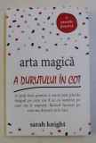 ARTA MAGICA A DURUTULUI IN COT de SARAH KNIGHT , 2017