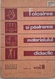 Folosirea si pastrarea materialului didactic, vol. III (coperta putin uzata)