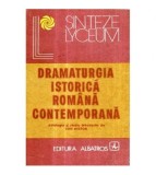Ion Nistor - Dramaturgia istorica romana contemporana. Antologie si